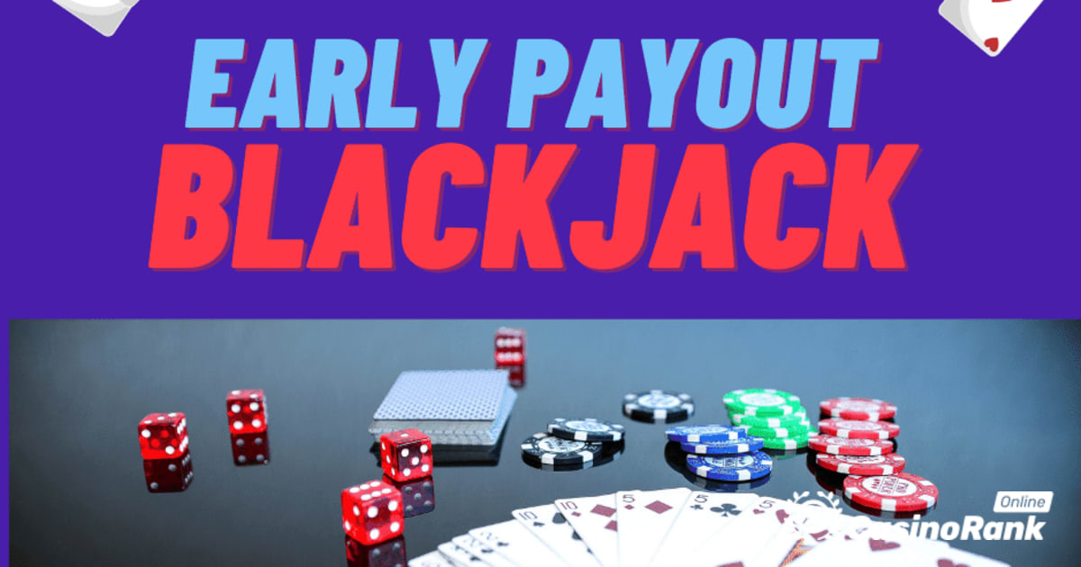 Cómo maximizar la estrategia de pago anticipado en el blackjack en vivo